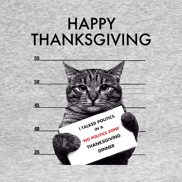 CAT,Thanksgiving, Happy, Fun, family, Friends, Football, Food, Politics by emupeet